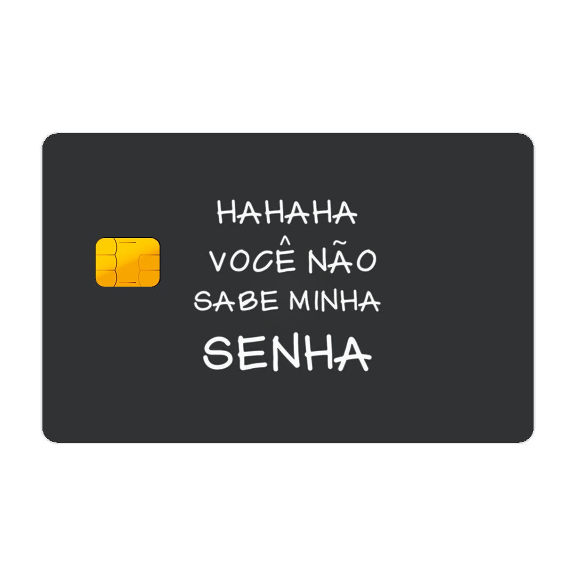 CAPACARD - Película Adesiva Para Cartão - Não Sabe Minha Senha