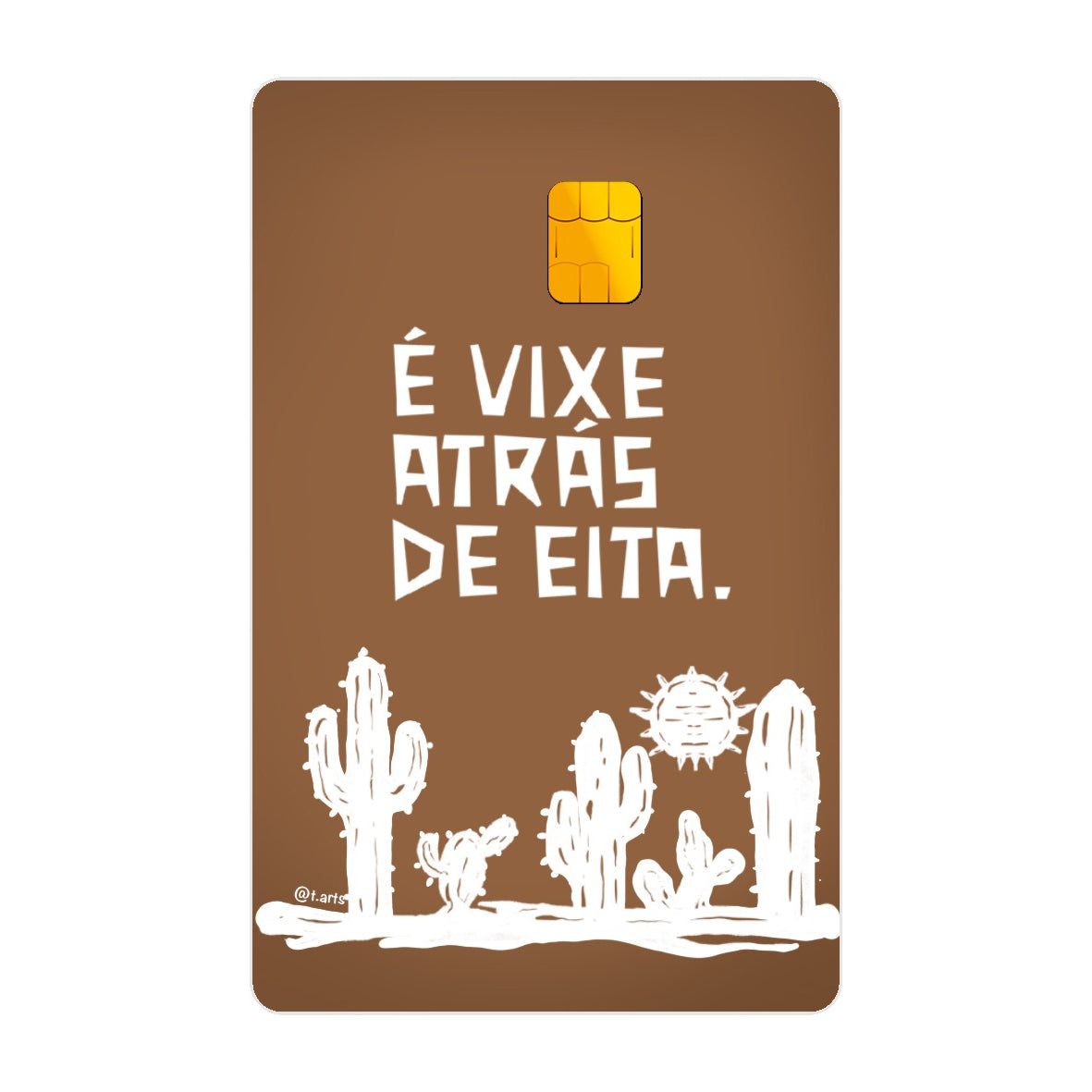 CAPACARD - Película Adesiva Para Cartão - É Vixe Atrás De Eita