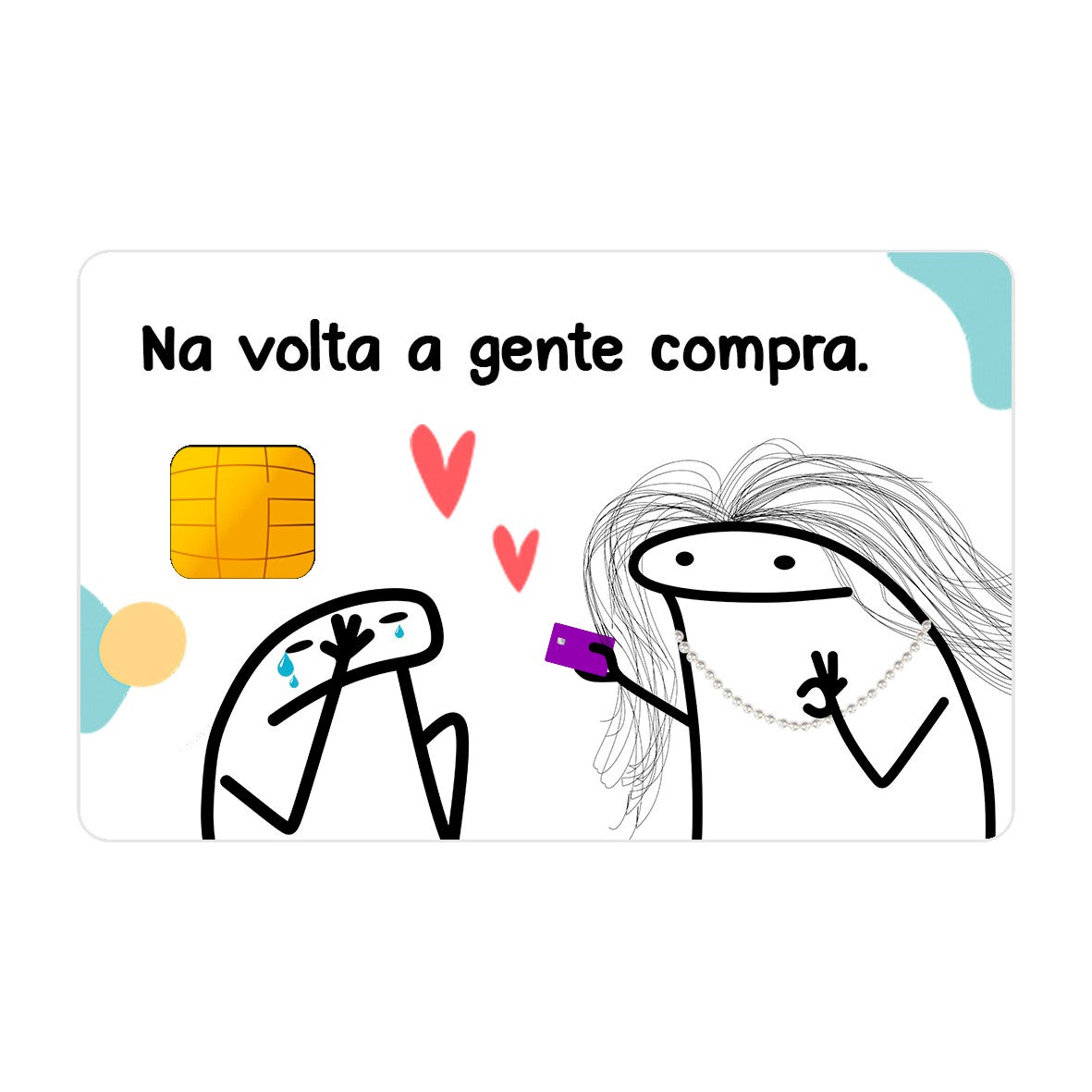 CAPACARD - Película Adesiva Para Cartão - Na Volta A Gente Compra
