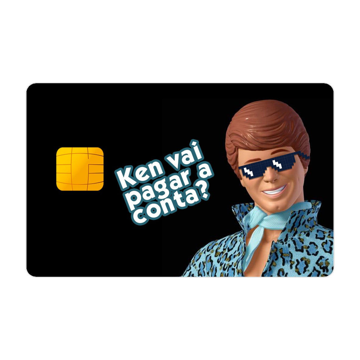 CAPACARD - Película Adesiva Para Cartão - Ken Vai Pagar A Conta