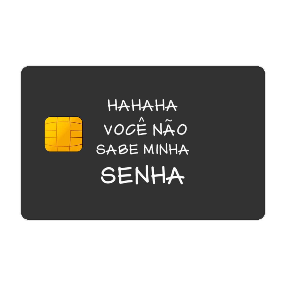 CAPACARD - Película Adesiva Para Cartão - Não Sabe Minha Senha