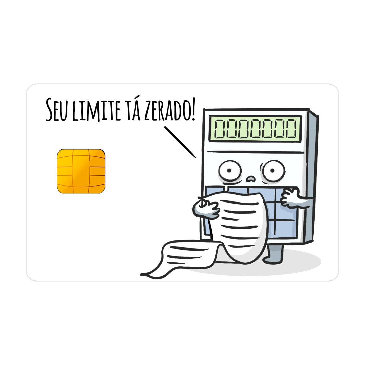 CAPACARD - Película Adesiva Para Cartão - Seu Limite Tá Zerado