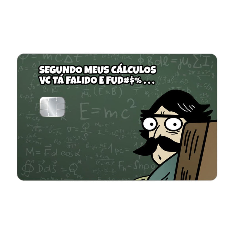 CAPACARD Meme Segundo Meus Cálculos - CAPACARD